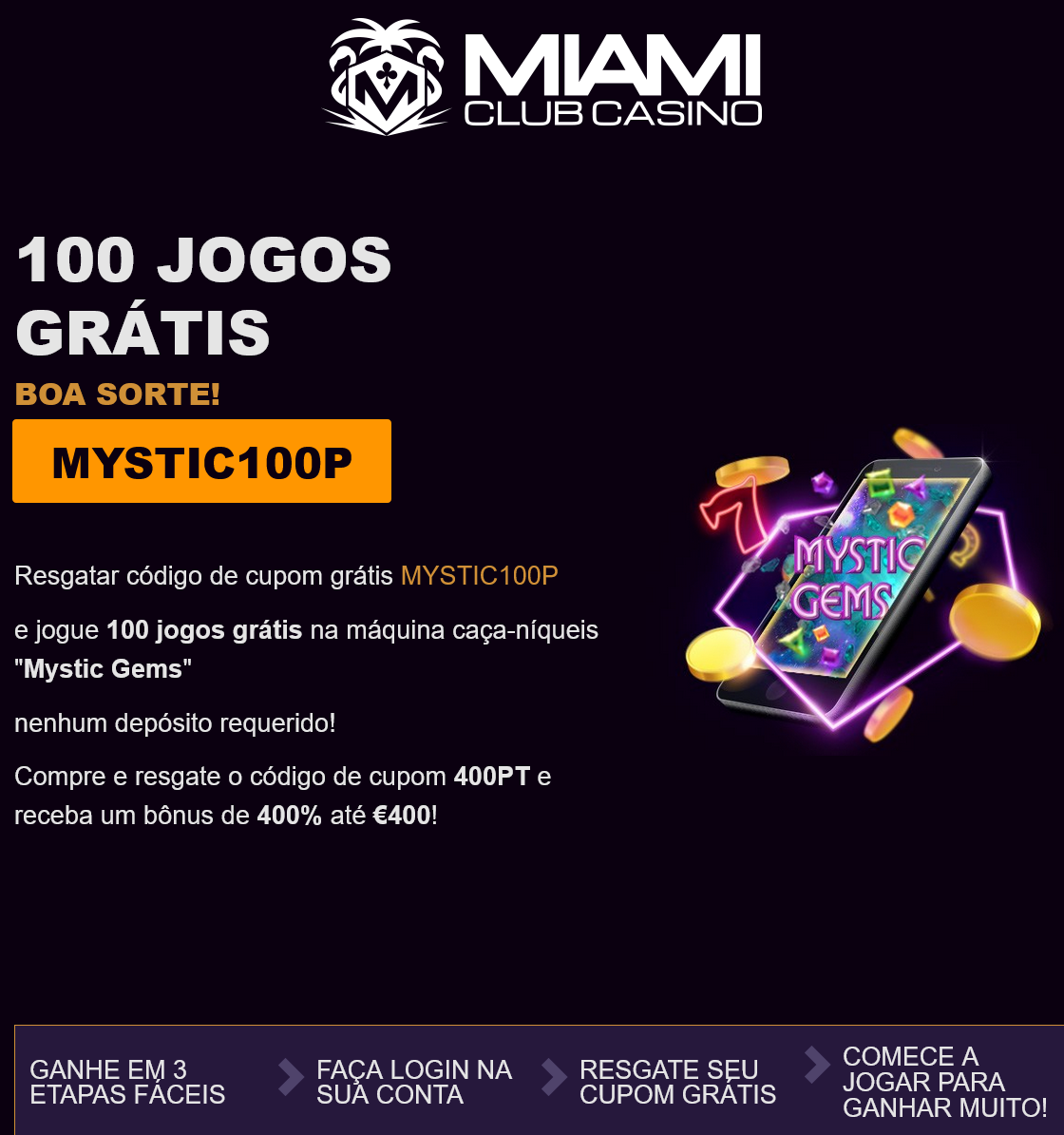 Miami Club 100 Free Spins
                                        (Portugal)