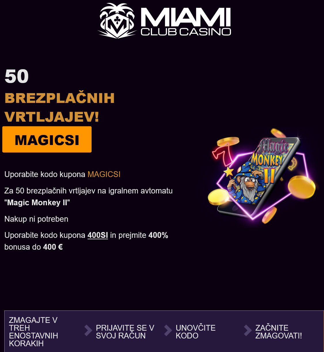 Miami Club SI 50 Free Spins
                                        (Slovenia)